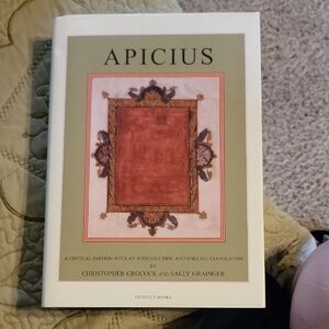 Apicius: A Taste of Ancient Rome - Critical Edition